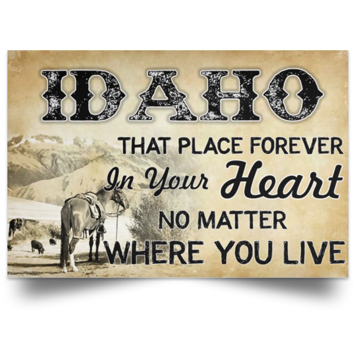 Idaho That Place Forever In Your Heart Poster